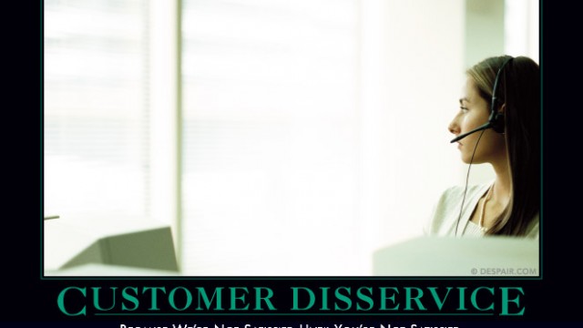 Customer Disservice