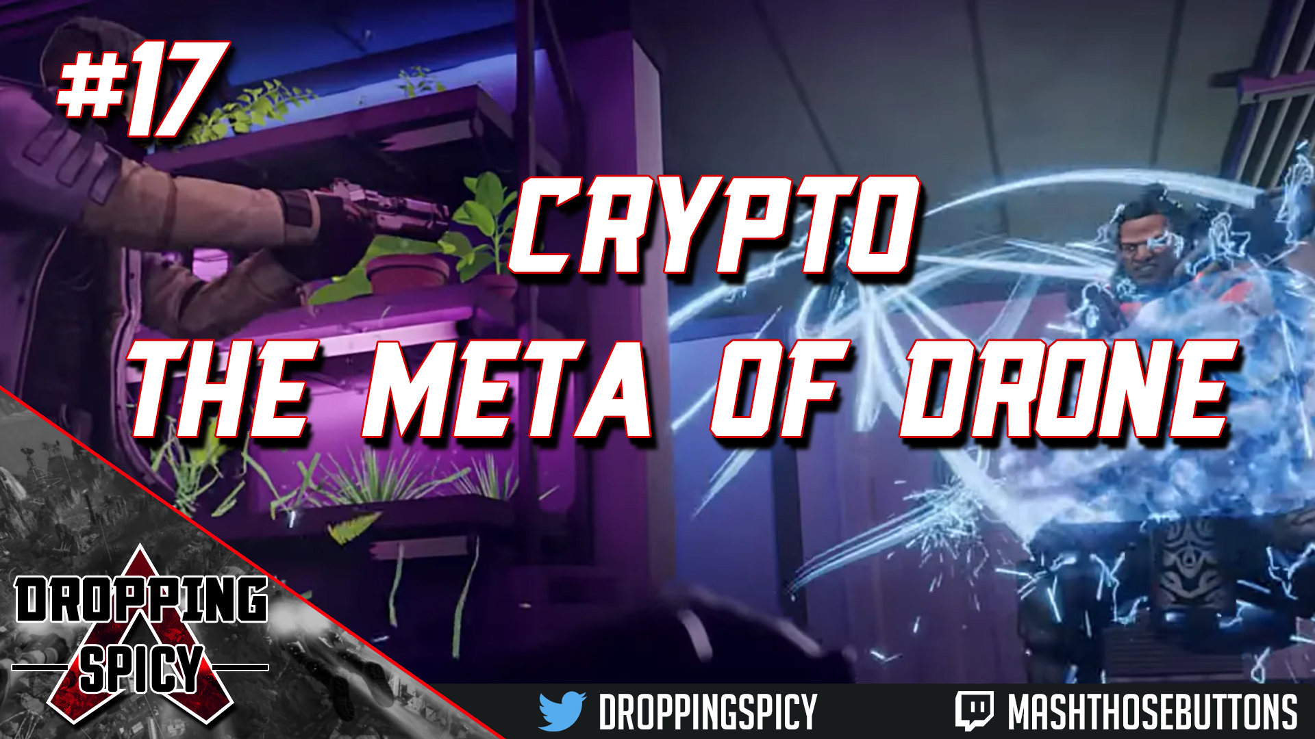 Dropping Spicy #17: Crypto – The Meta of Drone | Mash ...
